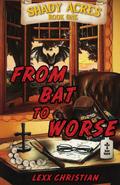 From Bat to Worse