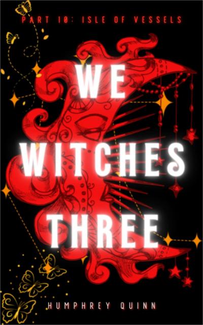 Isle of Vessels (We Witches Three, #10)