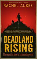 Deadland Rising (Deadland Saga, #3)