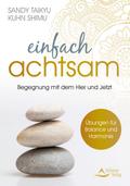 Einfach achtsam