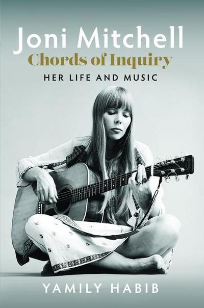 Joni Mitchell - Chords of Inquiry