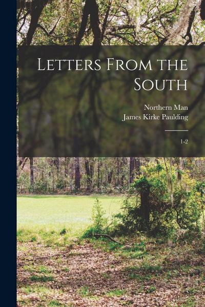 Letters From the South: 1-2