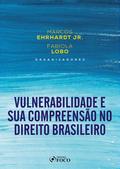 Vulnerabilidade e sua Compreensão no Direito