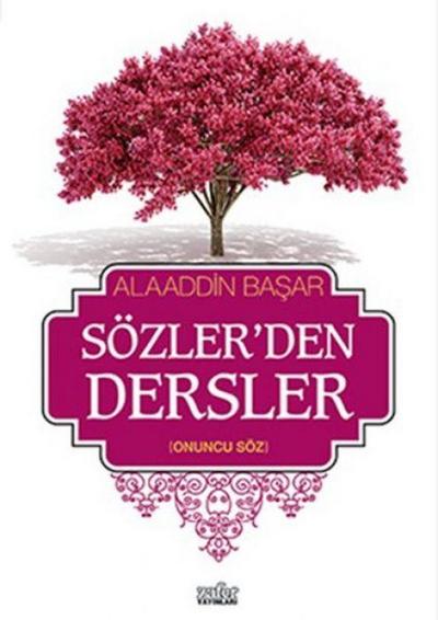 Sözlerden Dersler 2 - Onuncu Söz
