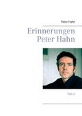 Erinnerungen Peter Hahn