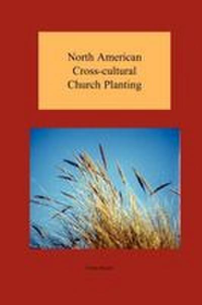 North American Cross-cultural Church Planting