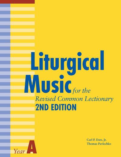 Liturgical Music for the Revised Common Lectionary Year a
