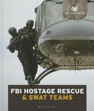 FBI Hostage Rescue & Swat Teams