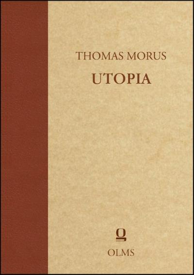 Utopia/Über Thomas Morus’ Utopia