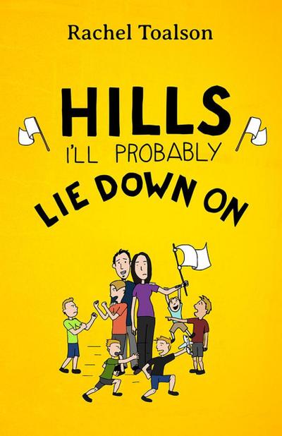 Hills I’ll Probably Lie Down On (Crash Test Parents, #4)