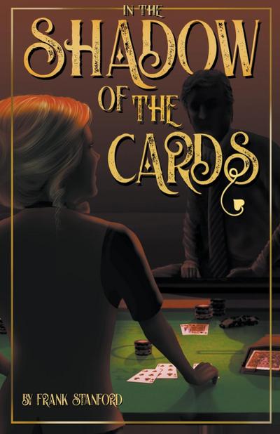 In the Shadow of the Cards
