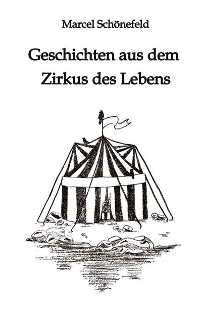 Geschichten aus dem Zirkus des Lebens