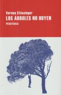 Los Arboles No Huyen