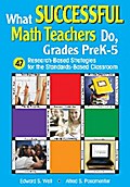 What Successful Math Teachers Do, Grades PreK-5