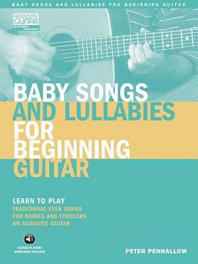 Penhallow, P: Baby Songs and Lullabies for Beginning Guitar