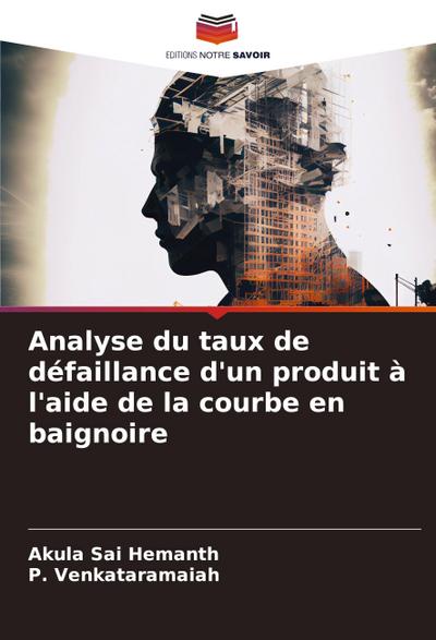 Analyse du taux de défaillance d’un produit à l’aide de la courbe en baignoire