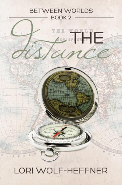 The Distance (Between Worlds, #2)