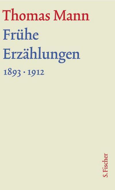 Frühe Erzählungen. Große kommentierte Frankfurter Ausgabe