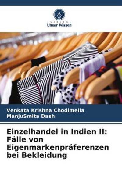 Einzelhandel in Indien II: Fälle von Eigenmarkenpräferenzen bei Bekleidung