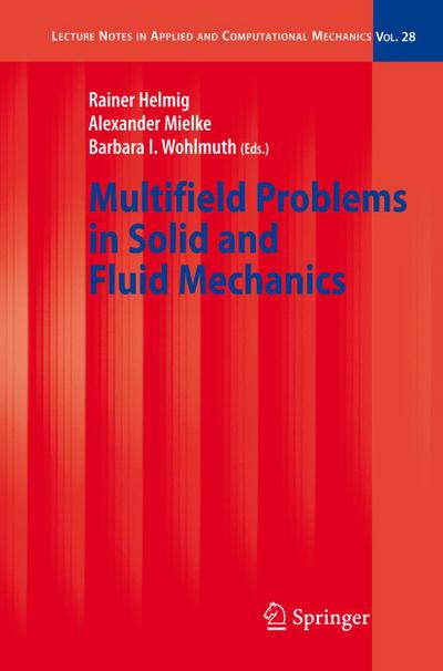 Multifield Problems in Solid and Fluid Mechanics