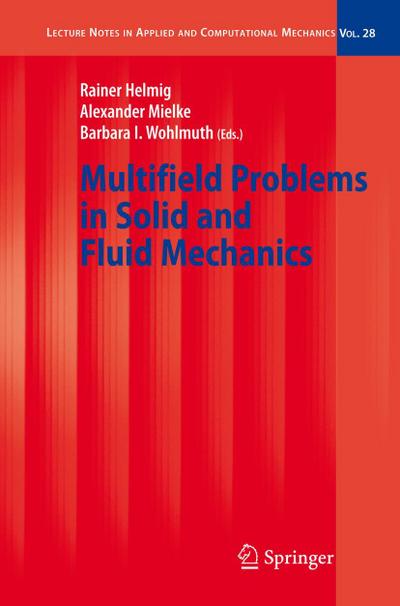 Multifield Problems in Solid and Fluid Mechanics