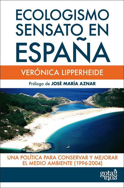 Ecologismo sensato : una política para conservar y mejorar el medio ambiente (1996-2004)