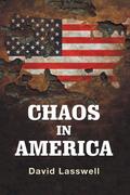 CHAOS IN AMERICA
