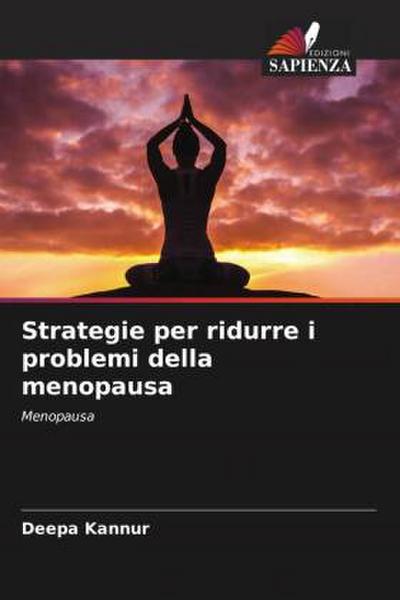 Strategie per ridurre i problemi della menopausa