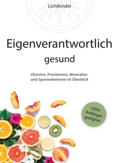 Eigenverantwortlich gesund