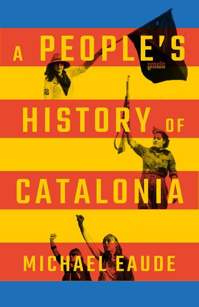 A People’s History of Catalonia