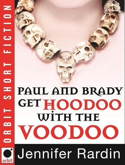 Paul and Brady Get Hoodoo with the Voodoo