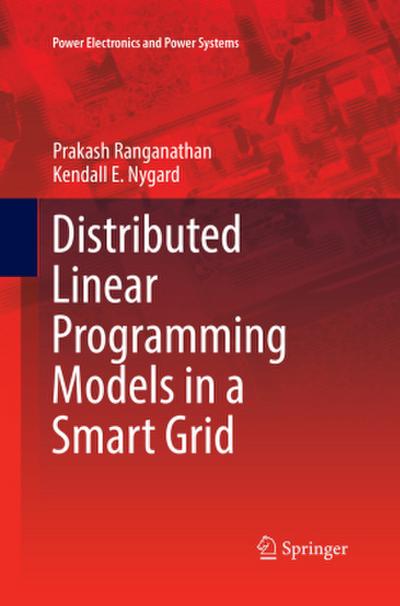 Distributed Linear Programming Models in a Smart Grid