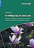 Im Frühling trägt der Kaiser grün