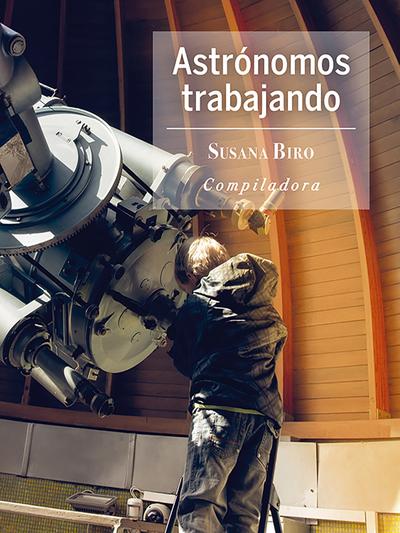 Astrónomos trabajando