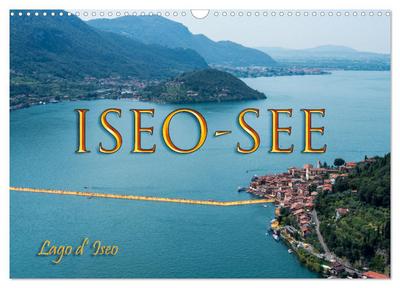 Iseo-See (Wandkalender 2026 DIN A3 quer), CALVENDO Monatskalender
