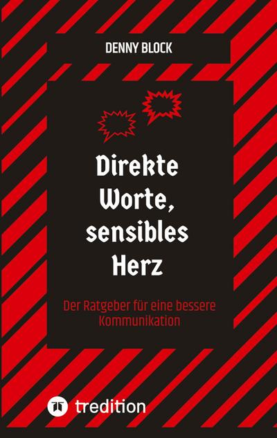 Direkte Worte, sensibles Herz