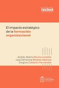 El impacto estratégico de la formación organizacional