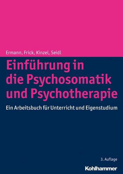 Einführung in die Psychosomatik und Psychotherapie