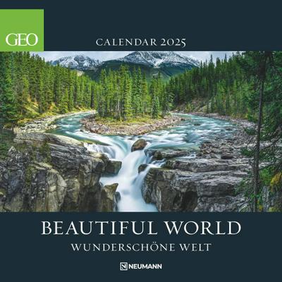 GEO - Beautiful World 2025 Quadratischer Wandkalender 30x30 cm - Naturschönheiten auf Papier - Inspirierende Landschaftsfotografien - Fotokalender für Naturliebhaber