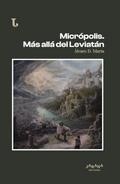 Micrópolis. Más allá del Leviatán