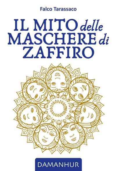 Il Mito delle Maschere di Zaffiro