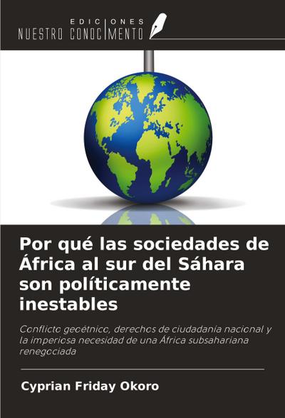 Por qué las sociedades de África al sur del Sáhara son políticamente inestables