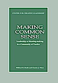 Making Common Sense: Leadership as Meaning-making in a Community of Practice