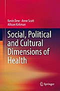 Social, Political and Cultural Dimensions of Health