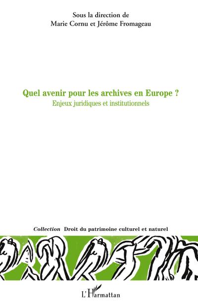Quel avenir pour les archives en Europe ?