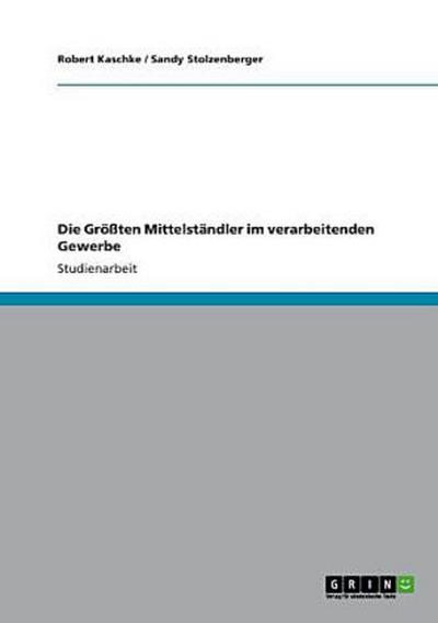 Die Größten Mittelständler im verarbeitenden Gewerbe