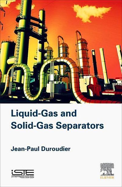 Liquid-Gas and Solid-Gas Separators