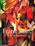 Franz Marc und Kunstwerke