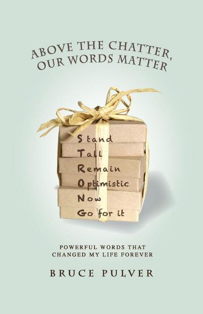 Above the Chatter, Our Words Matter