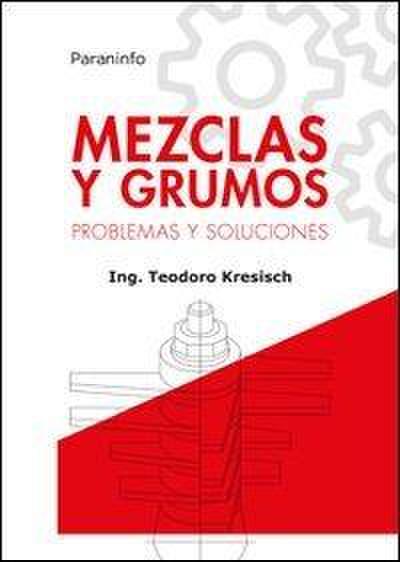 Mezclas y grumos : problemas y soluciones